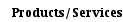 Products/Services